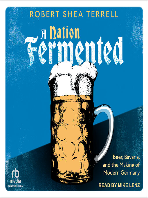 Title details for A Nation Fermented by Robert Shea Terrell - Available